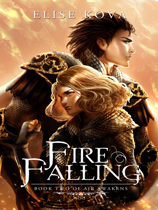 Title details for Fire Falling by Elise Kova - Wait list